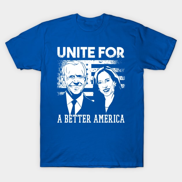 Biden Harris Unite for a Better America T-Shirt by HiFi Tees